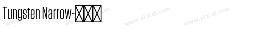 Tungsten Narrow字体转换 Tungsten Narrow字体转换